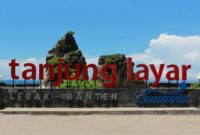Tempat Wisata Pantai Tanjung Layar Sawarna - UMP Banten Terbaru